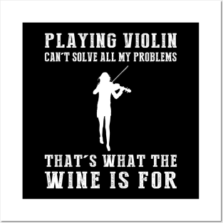 "Violin Can't Solve All My Problems, That's What the Beer's For!" Posters and Art